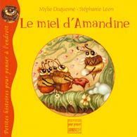 Le miel d'Amandine, M. Duquesne & S.Léon