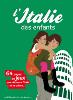 L’Italie des Enfants – Guide touristique & jeux