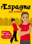 L’Espagne des Enfants – guide & livre-jeu