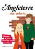 L’Angleterre des Enfants – guide touristique & livre-jeu