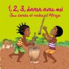 1,2,3 danse avec moi – jeux dansés et rondes d'Afrique (cd)