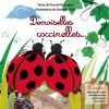 Demoiselles coccinelles... Pascale Rousseau & Séverine Dalla